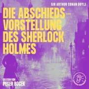 Cover-Bild zum Titel 'Die Abschiedsvorstellung des Sherlock Holmes' von 'Arthur Conan Doyle'