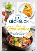 Cover-Bild zum Titel 'Das Kochbuch fürs Homeoffice' von 'Veronika Pichl'