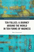 Cover-Bild zum Titel 'Ten Follies: A Journey Around the World in Ten Forms of Madness' von 'Marco Innamorati'