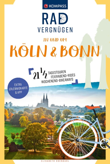 KOMPASS Radvergnügen in und um Köln & Bonn - Elisabeth Odendahl