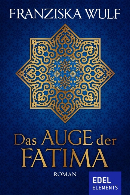 Das Auge der Fatima - Franziska Wulf