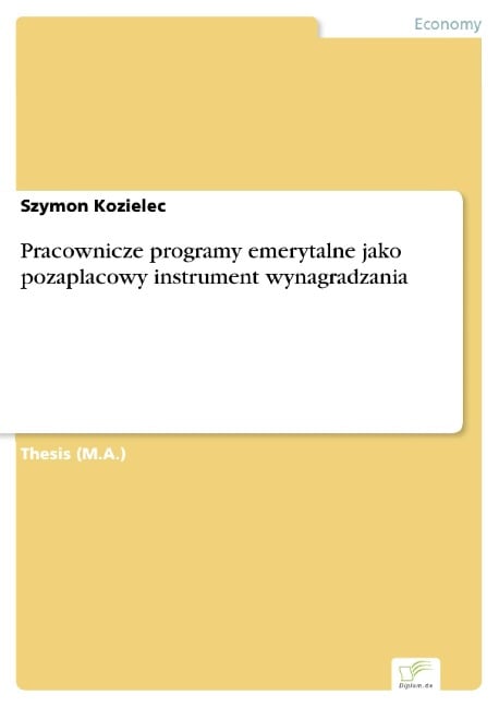 Pracownicze programy emerytalne jako pozaplacowy instrument wynagradzania - Szymon Kozielec