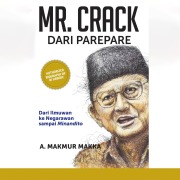 Cover-Bild zum Titel 'Mr. Crack dari Parepare' von 'A. Makmur Makka'