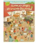 Komm, wir zeigen dir unseren Bauernhof (Constanze von Kitzings Wimmelgeschichten 3) - Constanze von Kitzing