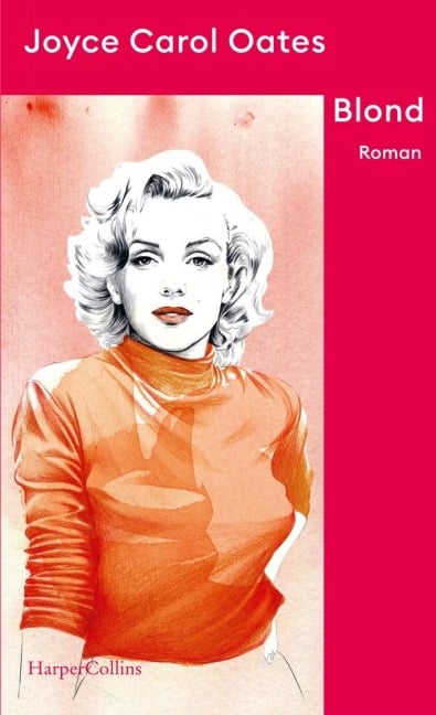 Blond - Joyce Carol Oates