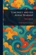 Cover-Bild zum Titel 'Tom Swift and His Aerial Warship' von 'Victor Appleton'