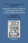 Cover-Bild zum Titel 'Information, Kommunikation und Selbstdarstellung in mittelalterlichen Gemeinden' von ''