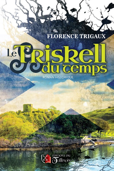 Le Triskell du temps - Florence Trigaux