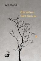 Ölü Yildizin Dört Yolcusu - Salih Öztürk