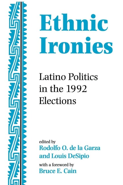 Ethnic Ironies - Rodolfo O. De La Garza, Louis Desipio