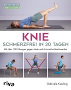Cover-Bild zum Titel 'Knie - schmerzfrei in 30 Tagen' von 'Gabriele Kiesling'