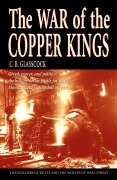Cover-Bild zum Titel 'War of the Copper Kings' von 'C B Glasscock'