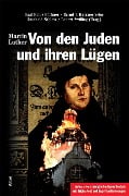 Von den Juden und ihren Lügen - Martin Luther