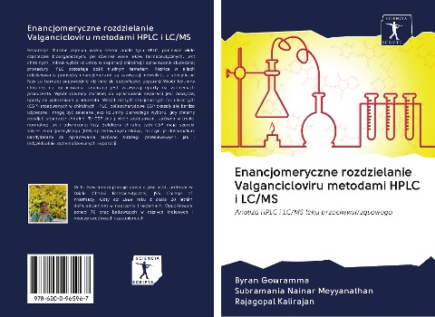 Enancjomeryczne rozdzielanie Valgancicloviru metodami HPLC i LC/MS - Byran Gowramma, Subramania Nainar Meyyanathan, Rajagopal Kalirajan