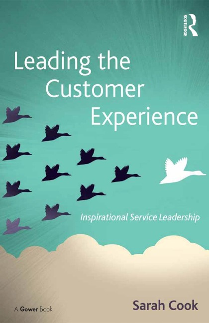 Leading the Customer Experience - Sarah Cook