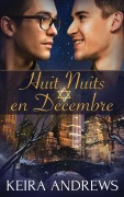 Cover-Bild zum Titel 'Huit Nuits en Décembre' von 'Keira Andrews'