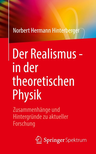 Der Realismus - in der theoretischen Physik - Norbert Hermann Hinterberger
