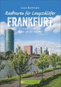 Cover-Bild zum Titel 'Radtouren für Langschläfer Frankfurt' von 'Laura Bachmann'