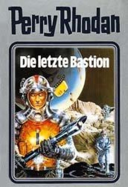 Perry Rhodan 32. Die letzte Bastion - 