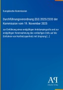 Cover-Bild zum Titel 'Durchführungsverordnung (EU) 2025/2333 der Kommission vom 19. November 2025' von 'Europäische Kommission'