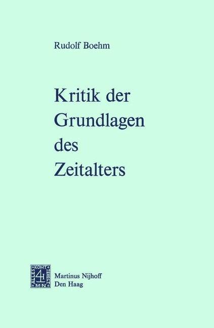 Kritik der Grundlagen des Zeitalters - Rudolf Boehm