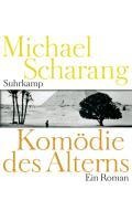 Komödie des Alterns - Michael Scharang