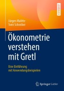 Cover-Bild zum Titel 'Ökonometrie verstehen mit Gretl' von 'Sven Schreiber, Jürgen Malitte'