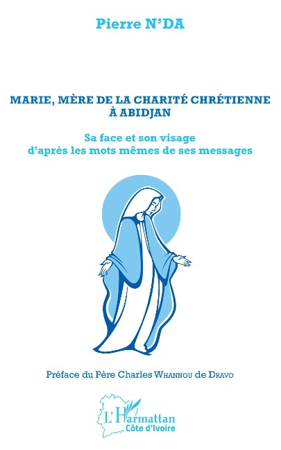 Marie, mère de la charité chrétienne à Abidjan - N'Da
