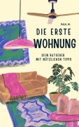 Cover-Bild zum Titel 'Die erste Wohnung' von 'Paul M.'