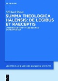 Cover-Bild zum Titel 'Summa theologica Halensis: De legibus et praeceptis' von 'Alexander Halesius'