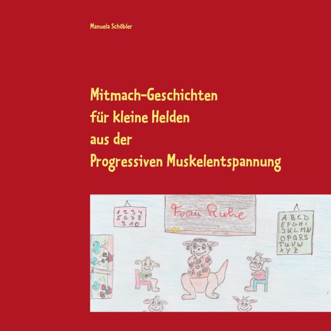 Mitmach-Geschichten für kleine Helden - Manuela Schöbler