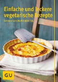 Cover-Bild zum Titel 'Einfache und leckere vegetarische Rezepte' von 'Flora Hohmann, Martin Kintrup'
