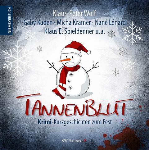 Tannenblut - Klaus-Peter Wolf, Andrea Gerecke, Andreas Schmidt, Gaby Kaden, Micha Krämer