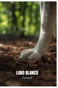 Cover-Bild zum Titel 'Lobo Blanco' von 'Zenser'