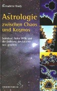 Cover-Bild zum Titel 'Astrologie zwischen Chaos und Kosmos' von 'Bernadette Brady'