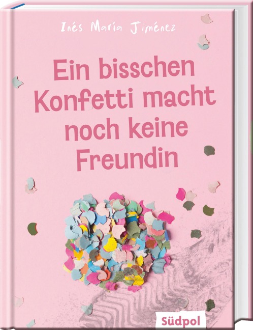 Ein bisschen Konfetti macht noch keine Freundin