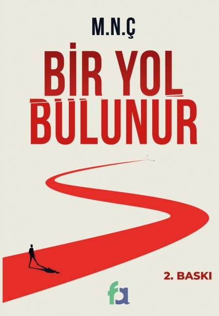 Bir Yol Bulunur - Mehmet Nur Çelik