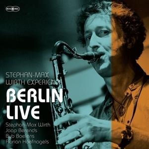 Berlin Live - Stephan-Max Wirth