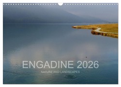 Engadine 2026 - Nature and landscapes (Wall Calendar 2026 DIN A3 landscape), CALVENDO 12 Month Wall Calendar - VitCA VitCA