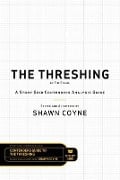 The Threshing by Tim Grahl: A Story Grid Contenders Analysis Guide - Shawn Coyne, Tim Grahl