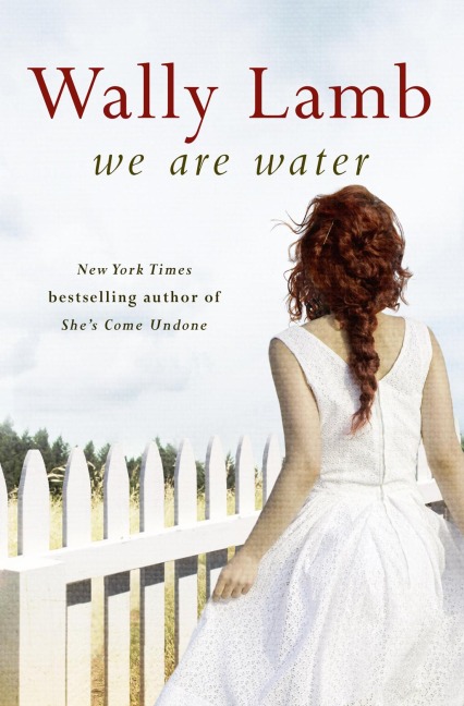 We Are Water - Wally Lamb