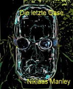 Die letzte Oase - Niklaas Manley