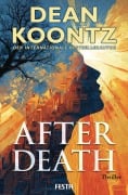 Cover-Bild zum Titel 'After Death - Ein Thriller' von 'Dean Koontz'