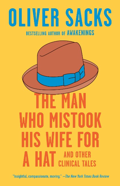 The Man Who Mistook His Wife for a Hat - Oliver Sacks