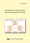 Die Struktur von Raum und Zeit, abgeleitet vom v. Klitzing¿s Quanten-Hall-Effekt, Galilei¿s Weg-Zeit-Gesetz der Bewegung, Wien¿schen Verschiebungsgesetz und Avogadro-Loschmidt Gesetz, und die Interpretation der Wärme - Gerhard Dorda
