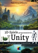 Cover-Bild zum Titel '3D-Spiele programmieren mit Unity' von 'Hans-Georg Schumann'