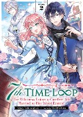 Cover-Bild zum Titel '7th Time Loop: The Villainess Enjoys a Carefree Life Married to Her Worst Enemy! (Light Novel) Vol. 2' von 'Touko Amekawa'