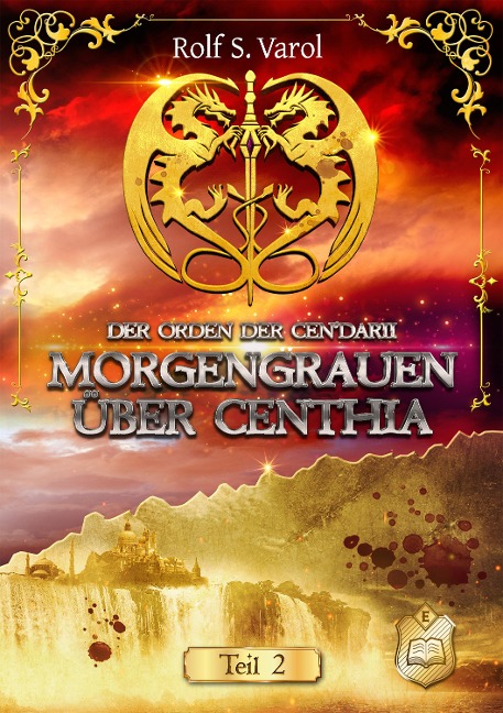 Morgengrauen über Centhia - Rolf S. Varol