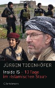Cover-Bild zum Titel 'Inside IS - 10 Tage im 'Islamischen Staat'' von 'Jürgen Todenhöfer'