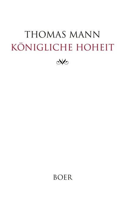 Königliche Hoheit - Thomas Mann